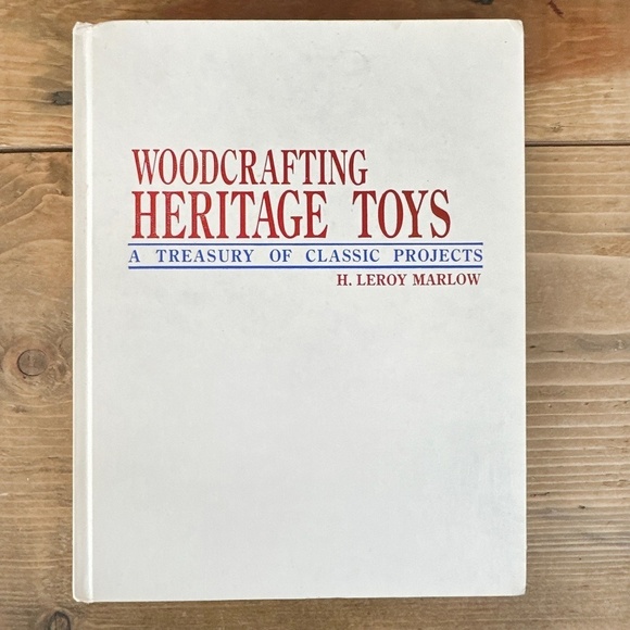 Vintage‎ Woodcrafting Heritage Toys Book Leroy Marlow Rare First Edition - Picture 1 of 9